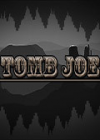 Tomb Joe Ӣİ