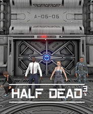 HALF DEAD 3